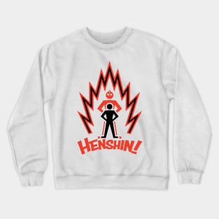 HENSHIN! Hero Crewneck Sweatshirt